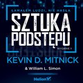 Sztuka podstępu. Łamałem ludzi, nie hasła. Wydanie II - audiobook