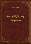 Początki fortuny Rougonów - ebook