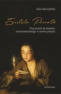 Literaturoznawstwo, językoznawstwo: Epistula privata. Przyczynek do badania niewysławialnego w mowie pisanej - ebook