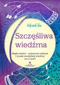 Ezoteryka: Szczęśliwa wiedźma - ebook