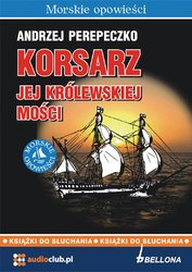 : Korsarz Jej Królewskiej Mości - audiobook