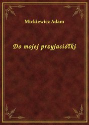 : Do mojej przyjaciółki - ebook