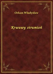 : Krwawy strumień - ebook