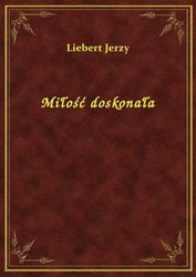 : Miłość doskonała - ebook