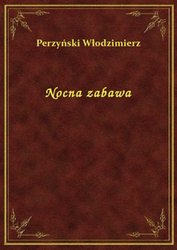 : Nocna zabawa - ebook