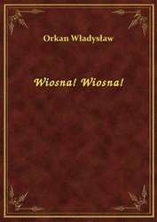 : Wiosna! Wiosna! - ebook