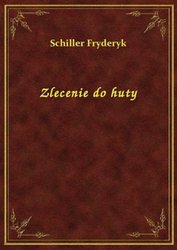 : Zlecenie do huty - ebook