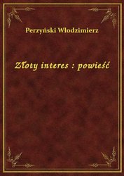 : Złoty interes : powieść - ebook