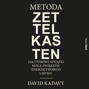 : Metoda Zettelkasten. Jak cyfrowe notatki mogą zwiększyć energię Twojego umysłu - audiobook