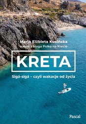 : Kreta. Sigá-sigá - czyli wakacje od życia - ebook