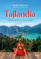 : Tajlandia. Królestwo Buddy i street foodu - ebook