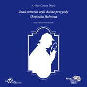 : Znak czterech czyli dalsze przygody Sherlocka Holmesa - audiobook