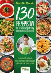 : 130 przepisów na sezonowe potrawy o niskim indeksie glikemicznym - ebook