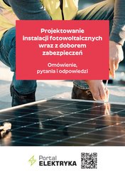 : Projektowanie instalacji fotowoltaicznych wraz z doborem zabezpieczeń. Omówienie, pytania i odpowiedzi - ebook