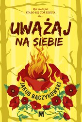 : Uważaj na siebie - ebook