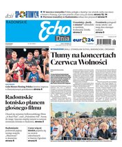 : Echo Dnia - Radomskie - e-wydanie – 145/2024